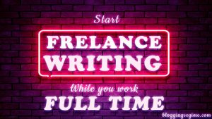 how-can-you-do-freelancing-writing-business-while-you-work-full-time